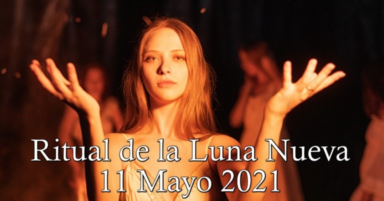 Ritual de la Luna Nueva 11 Mayo 2021